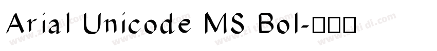 Arial Unicode MS Bol字体转换